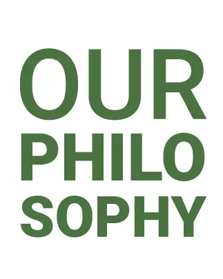 Our Philosophy
